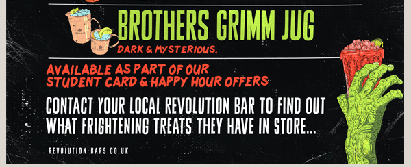   Contact your local Revolution bar to find out what frightening treats they have in store...